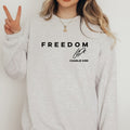 Freedom Charlie Kirk Sweatshirt